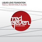 cover: Liquid Love Foundation - You'll Never Walk Alone