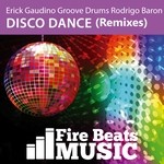 cover: Gaudino, Erick|Groove Drums|Rodrigo Baron - Disco Dance