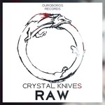 cover: Crystal Knives - Raw