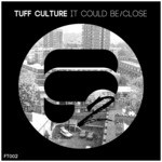 cover: Tuff Culture - It Could Be