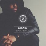 cover: Migosy - Loyal People