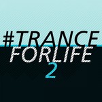 cover: Various - #Tranceforlife Vol 2