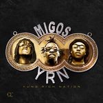 cover: Migos - Yung Rich Nation