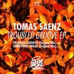 cover: Tomas Saenz - Troubled Groove EP