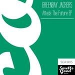 cover: Greenbay Jackers - Attack The Future EP