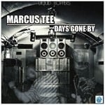 cover: Marcus Tee - Days Gone By