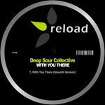 cover: Deep Sour Collective - With You There