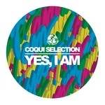 cover: Coqui Selection - Yes, I Am