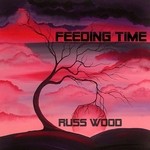 cover: Russ Wood - Feeding Time