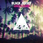 cover: Black Jersey - Was A Game