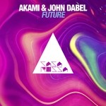 cover: Akami|John Dabel - Future