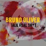 cover: Bruno Oliver - Talk Real Shit