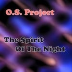 cover: Os Project - The Spirit Of The Night