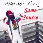 cover: Warrior King - Same Source