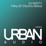 cover: Dj Nasty - Filthy EP (Techno mixes)