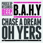 cover: Bahy - Chase A Dream