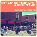 cover: Here Are The Young Men|Uncle Peanut - Gimme! Gimme! Gimme! Peanut Punk!