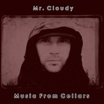 cover: Mr Cloudy - Music From Cellars