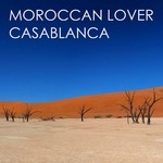 cover: Moroccan Lover - Casablanca