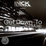 cover: Nick Martira - Get Down To The Music