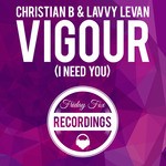 cover: Christian B|Lewis Daniels - Vigour (I Need You)