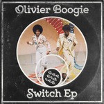 cover: Olivier Boogie - Switch EP