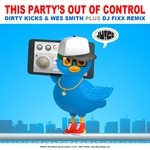 cover: Dirty Kicks|Smith, Wes - This Partys Out Of Control