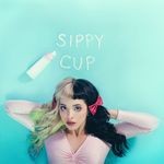 cover: Melanie Martinez - Sippy Cup (Explicit)