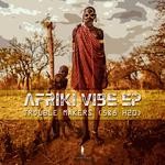 cover: 5&8 H2o|Alane|Trouble Makers - Afriki Vibe EP