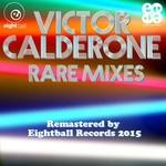 cover: Victor Calderone - Victor Calderone Rare Mixes