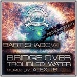 cover: Bart Shadow - Bridge Over Troubled Water