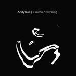 cover: Andy Roll - Eskimo / Blitzkrieg