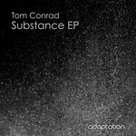 cover: Tom Conrad - Substance EP