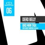 cover: Dead Belly|Ghost Writez & Gold - Bad Man Talk