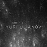 cover: Yuri Ulianov - Grita EP