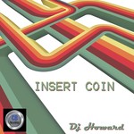 cover: Dj Howard - Insert Coin