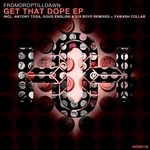 cover: Fromdroptilldawn - Get That Dope EP