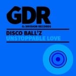 cover: Disco Ball'z - Unstoppable Love