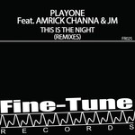 cover: Playone Feat Amrick Channa & Jm|Playone - This Is The Night (remixes)