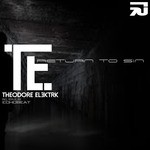 cover: Theodore Elektrk - Return To Sin