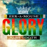 cover: Eek A Mouse|Saba Tooth - Glory