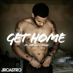 cover: Jr Castro|Kid Ink|Migos - Get Home (Get Right) (Explicit)