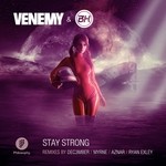 cover: Bh|Venemy - Stay Strong (remixes)