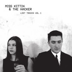 cover: Miss Kittin|The Hacker - Lost Tracks Vol 1