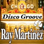 cover: Ray Martinez - Disco Groove