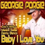 cover: Georgie Porgie - Baby I Love You (Danny Blanco Mambo remix)