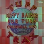 cover: Nippy Baines - Bob Turn