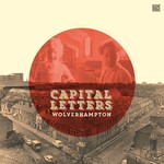 cover: Capital Letters - Wolverhampton