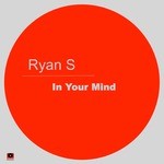 cover: Ryan S - In Your Mind