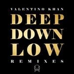 cover: Valentino Khan - Deep Down Low (Remixes)